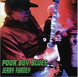 Jerry Forney - Poor Boy Blues