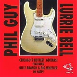 Phil Guy & Lurrie Bell - Chicago's Hottest Guitars: Chicago Blues Session, Vol. 25