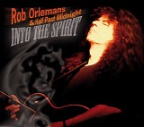 Rob Orlemans & Half Past Midnight - Into the Spirit