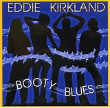 Eddie Kirkland - Booty Blues