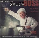 Bill Wharton - Best of the Sauce Boss