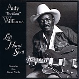 Andy ''Too Hard'' Williams - Left Hand Soul