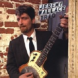 Jeremy Wallace Trio - Suicide Suitcase