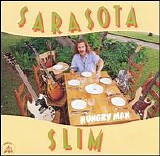 Sarasota Slim - Hungry Man