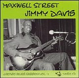 Maxwell Street Jimmy Davis - Chicago Blues Session, Vol. 11