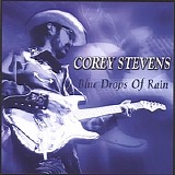 Corey Stevens - Blue Drops Of Rain