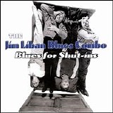 Jim Liban Blues Combo - Blues For Shut-ins