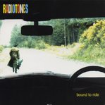 Radiotones - Bound to Ride