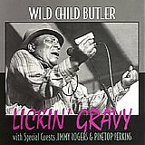 Wild Child Butler - Lickin' Gravy