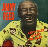 Jimmy Reed - Ain't That Lovin' You Baby