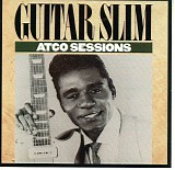 Guitar Slim - Atco Sessions