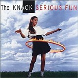 The Knack - Serious Fun