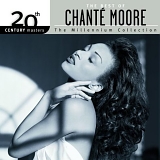 ChantÃ© Moore - The Best Of (The Millennium Collection)