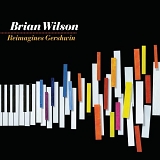 Wilson, Brian - Reimagines Gershwin
