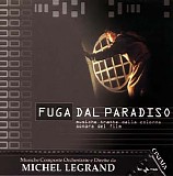 Michel Legrand - Fuga Dal Paradiso