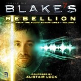 Alistair Lock - Blake's 7 - Rebellion