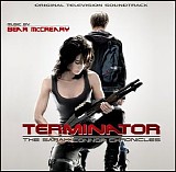 Bear McCreary - Terminator: The Sarah Connor Chronicles