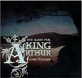 Gary Pozner - The Quest For King Arthur