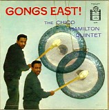 Chico Hamilton Quintet - Gongs East!