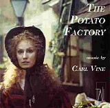 Carl Vine - The Potato Factory