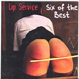 Lip Service - Six Of The Best