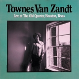 Van Zandt, Townes - Live at the Old Quarter, Houston, Texas Disc 2