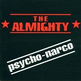 The Almighty - Psycho-Narco