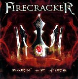 Firecracker - Born Of Fire