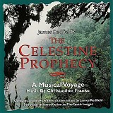 Christopher Franke - The Celestine Prophecy: A Musical Voyage