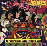 The Yardbirds - Little Games Sessions & More