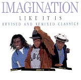 Imagination - Like It Is