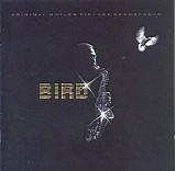 Charlie Parker - Bird - Original Motion Picture Soundtrack