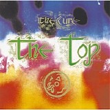 The Cure - The Top