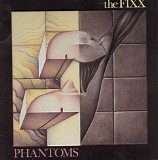 The Fixx - Phantoms