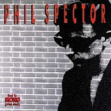 Phil Spector and Artists - Back to Mono (1958-1969)