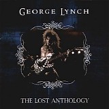 George Lynch - The Lost Anthology