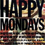 Happy Mondays - Squirrel And G-Man Twenty Four Hour Party People Plastic Face Carnt Smile (White Out)