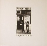 Jazz Butcher - Fishcotheque