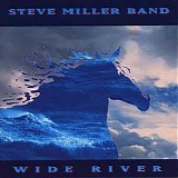 Steve Miller Band - Wide River