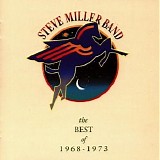 Steve Miller Band - The Best Of 68-73