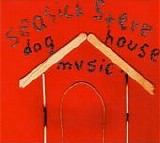 Seasick Steve - Dog House Music