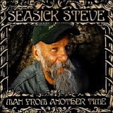 Seasick Steve - Man From Another Time