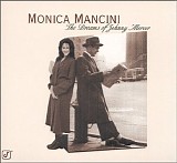 Monica Mancini - The Dreams of Johnny Mercer