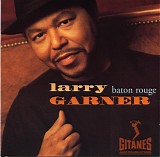 Larry Garner - Baton Rouge