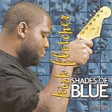 Kirk Fletcher - Shades Of Blue   @320