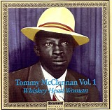 Tommy McClennan - Complete Recordings 1939-40 Vol 1: Whiskey Head Woman