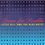 Little Bill Englehart and The Bluenotes - Down For Double