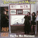 Paul Orta - Don't Mess With Mezcal