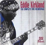 Eddie Kirkland - The Complete Trix Recordings - Disc 1 - Front And Center