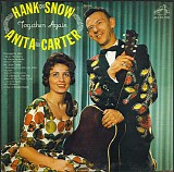 Hank Snow & Anita Carter - Together Again  [mono LP rip]